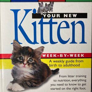 Your New Kitten, Week by Week by Hugh Washington, Hylas Publishing, Ages 8+